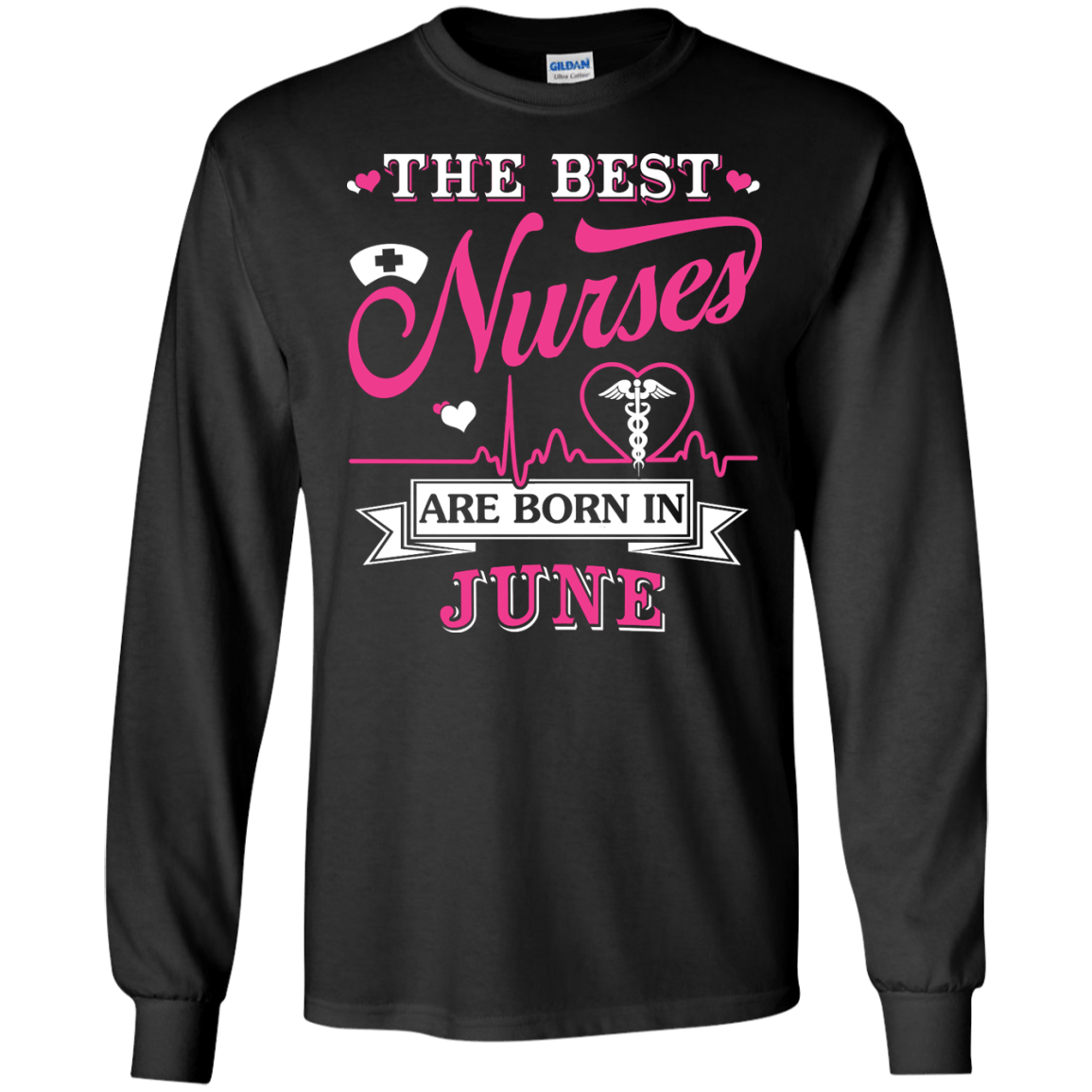 The Best Nurses Are Born In June-T-Shirt & Hoodie-Long Sleeve T-Shirt-Black