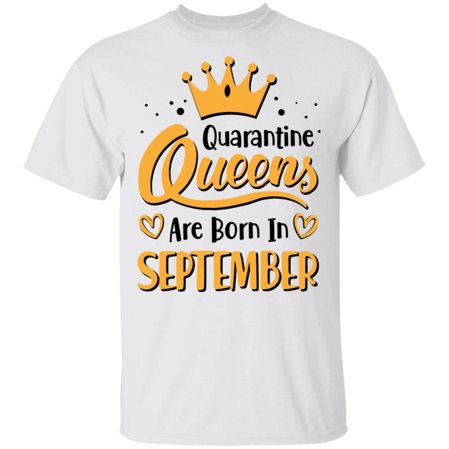 Quarantine Queens Are Born In September Social Distancing-T-Shirt & Tank Top-Classic T-Shirt-White
