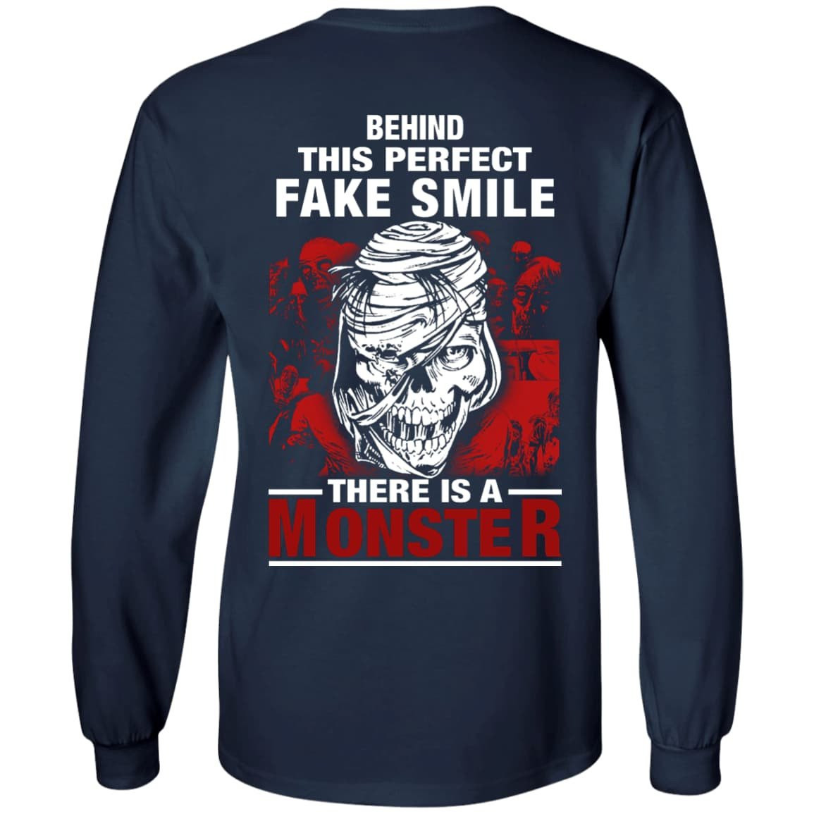 Behind This Perfect Fake Smile There Is A Monster T Shirt-T-Shirt & Hoodie-Long Sleeve T-Shirt-Navy