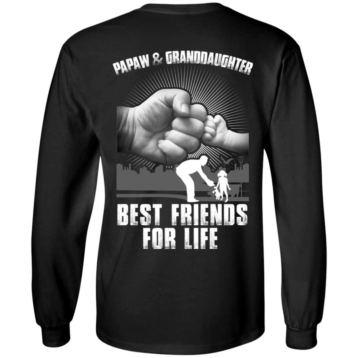 Papaw And Granddaughter Best Friends For Life-T-Shirt & Hoodie-Long Sleeve T-Shirt-Black