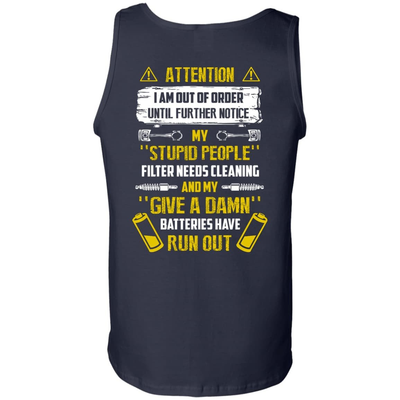 Attention I Am Out Of Order Until Further Notice My Stupid People-T-Shirt & Hoodie-Unisex Tank-Navy
