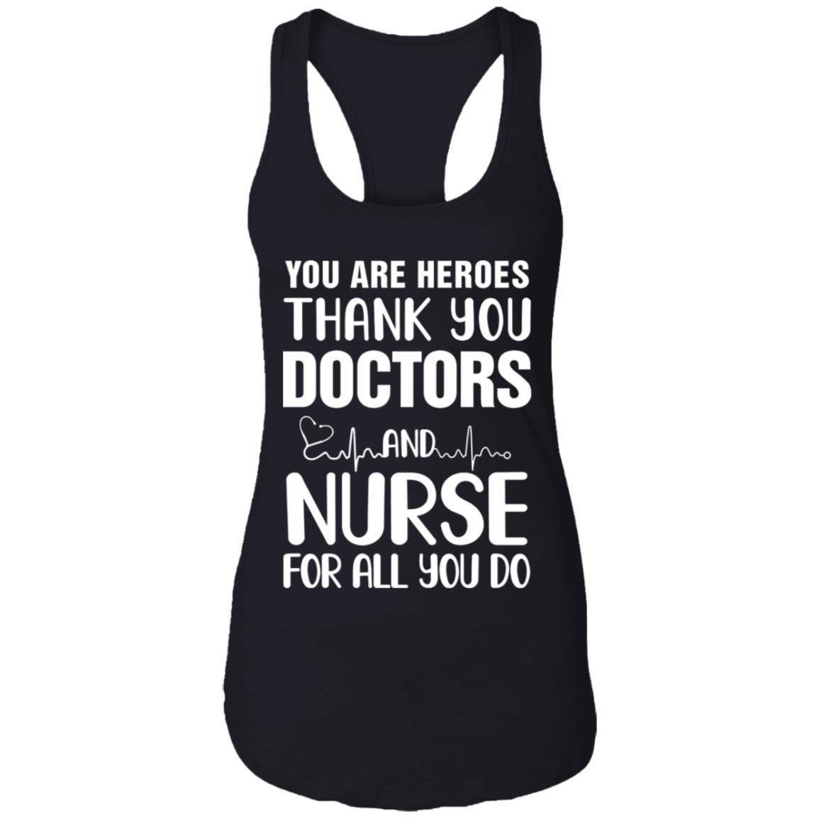 You Are Heroes Thank You Doctors And Nurses-T-Shirt & Tank Top-Women's Ideal Racerback Tank-Black