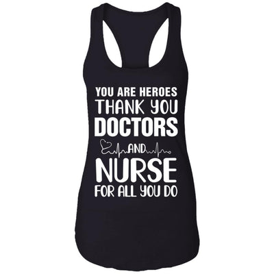 You Are Heroes Thank You Doctors And Nurses-T-Shirt & Tank Top-Women's Ideal Racerback Tank-Black
