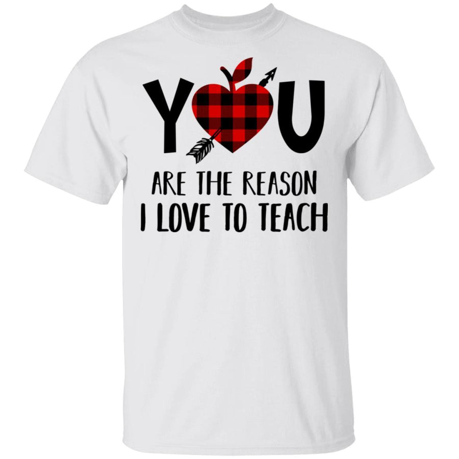 You Are The Reason I Love To Teach Funny Teacher Gift-T-Shirt & Hoodie-Classic T-Shirt-White