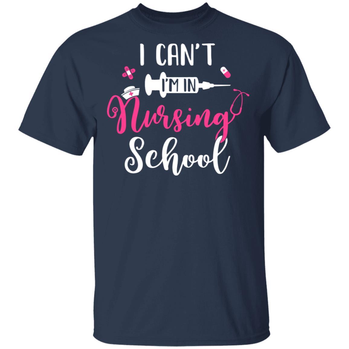 I Can't Im In Nursing School-T-Shirt & Tank Top-Classic T-Shirt-Navy