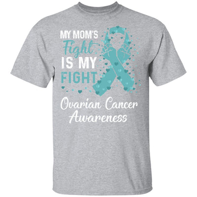 My Mom's Fight Is My Fight Ovarian Cancer Awareness-T-Shirt & Hoodie-Classic T-Shirt-Sport Grey