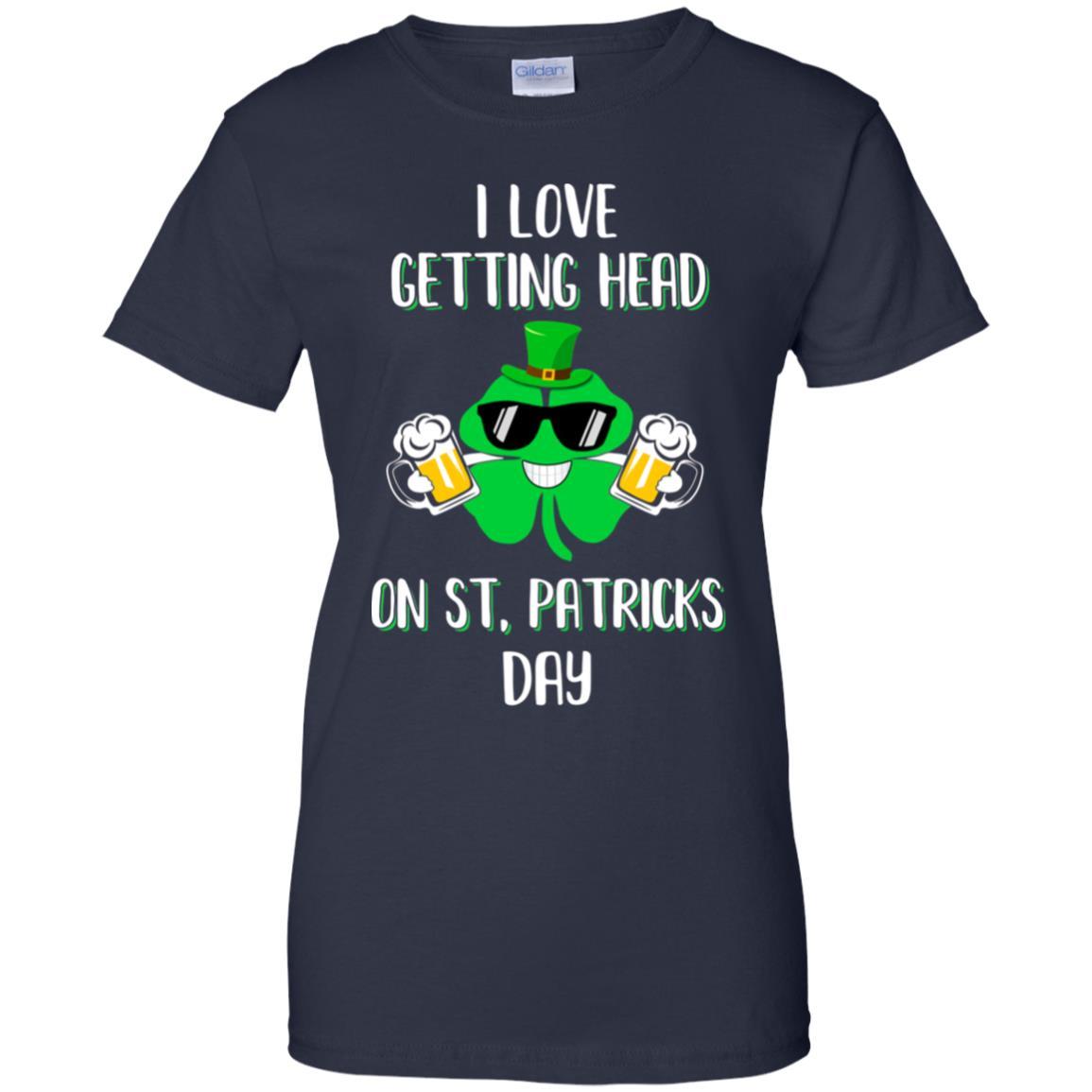 I Love Getting Head On St. Patrick's Day Funny Beer-T-Shirt & Hoodie-Women's T-Shirt-Navy