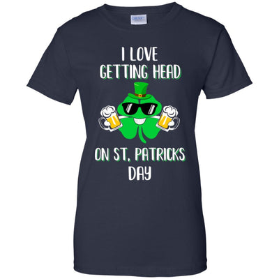 I Love Getting Head On St. Patrick's Day Funny Beer-T-Shirt & Hoodie-Women's T-Shirt-Navy