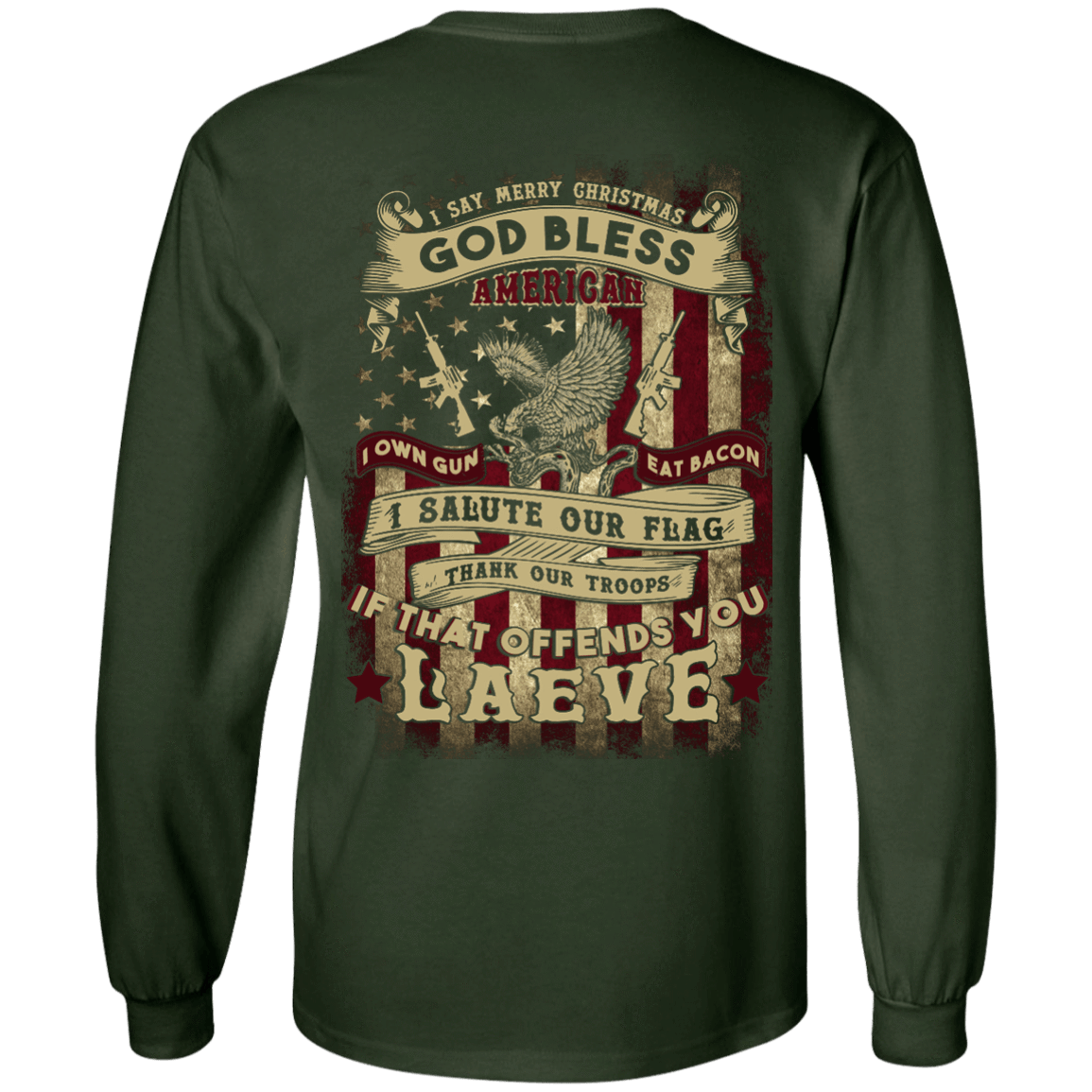 I Say Merry Christmas God Bless America Christmas-T-Shirt & Hoodie-Long Sleeve T-Shirt-Forest Green