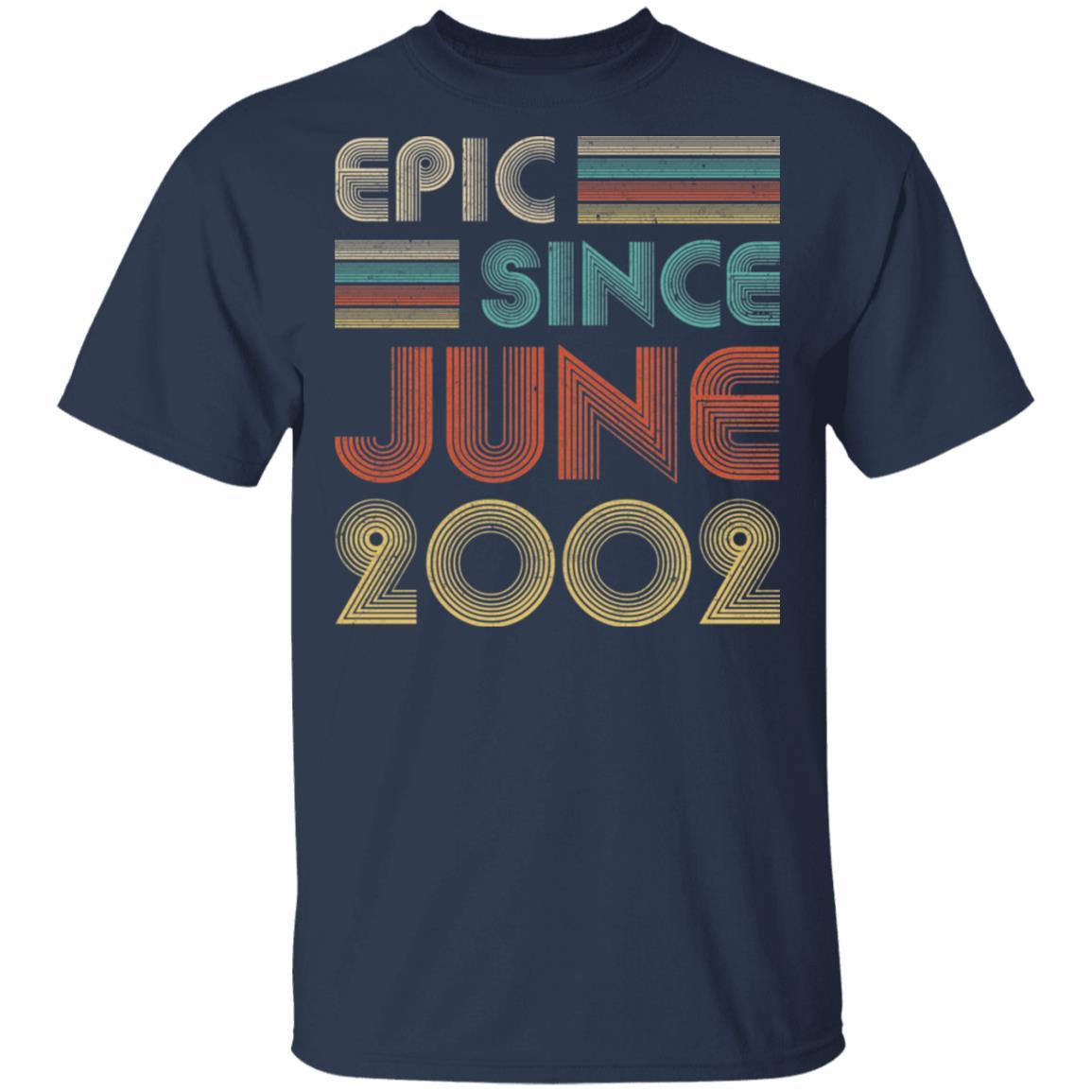 Epic Since June 2002 Vintage 19th Birthday Gifts-T-Shirt & Hoodie-Classic T-Shirt-Navy