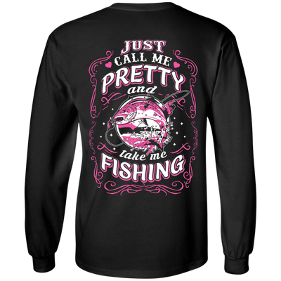 Just Call Me Pretty And Take Me Fishing-T-Shirt & Hoodie-Long Sleeve T-Shirt-Black