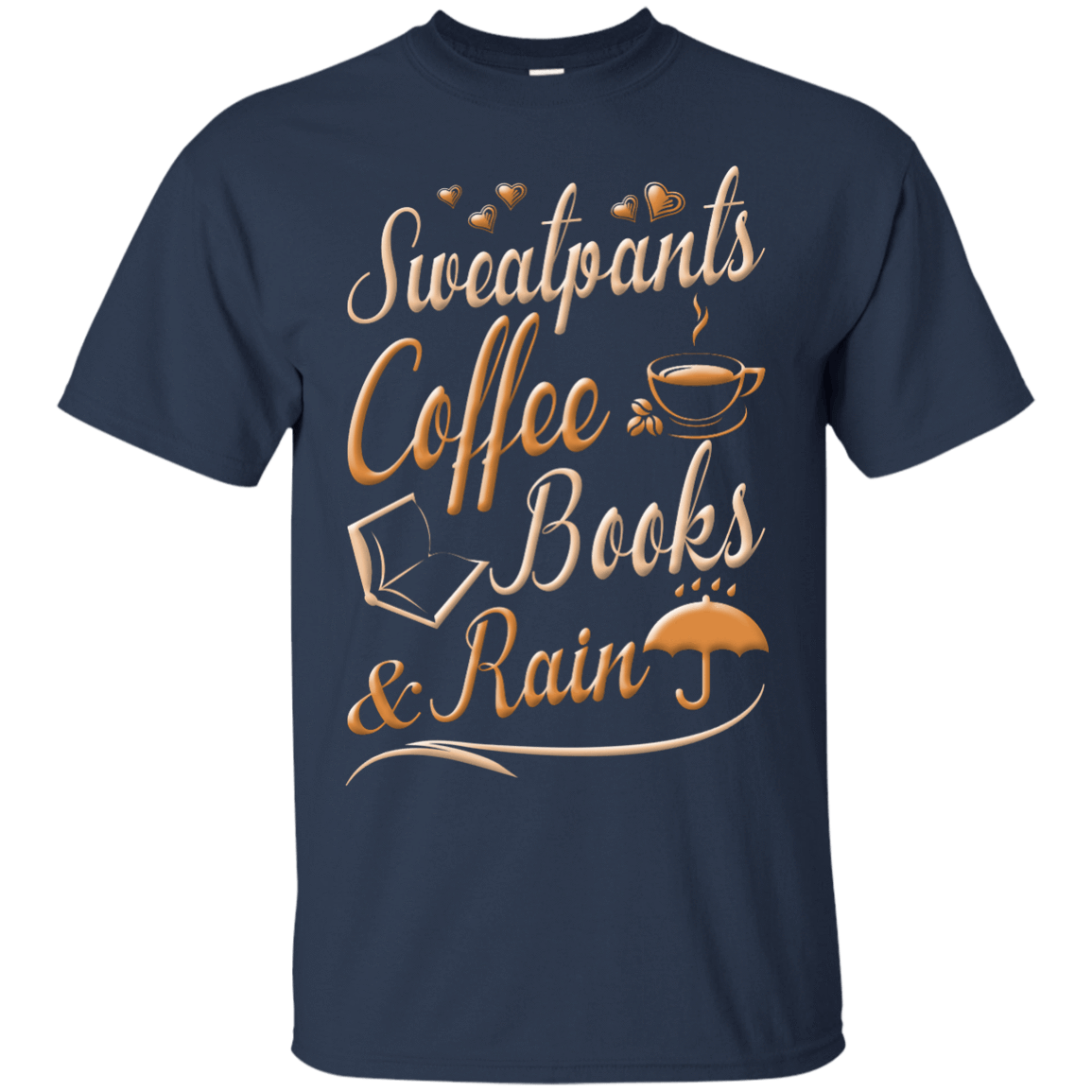 Sweatpants Coffee Books And Rain T Shirt-T-Shirt & Hoodie-Classic T-Shirt-Navy