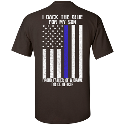 I Back The Blue for My Son Police Thin Blue Line For Dad-T-Shirt & Hoodie-Classic T-Shirt-Dark Chocolate