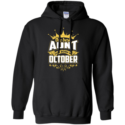 The Best Aunt Was Born In October-T-Shirt & Hoodie-Pullover Hoodie-Black