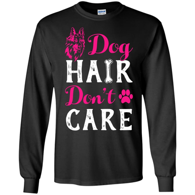 Dog Hair Don't Care-T-Shirt & Hoodie-Long Sleeve T-Shirt-Black