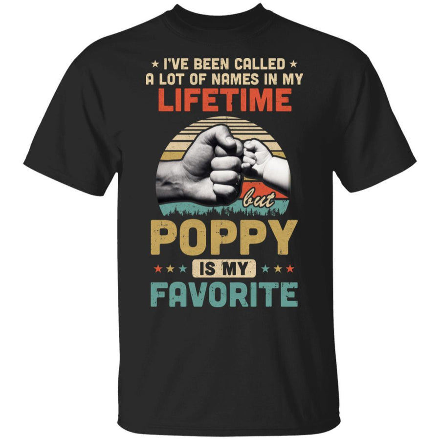 I've Been Called A Lot Of Names Poppy Is My Favorite Gift-T-Shirt & Hoodie-Classic T-Shirt-Black