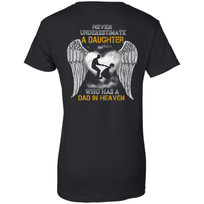 Never Underestimate A Daughter Who Has A Dad In Heaven-T-Shirt & Hoodie-Women's T-Shirt-Black