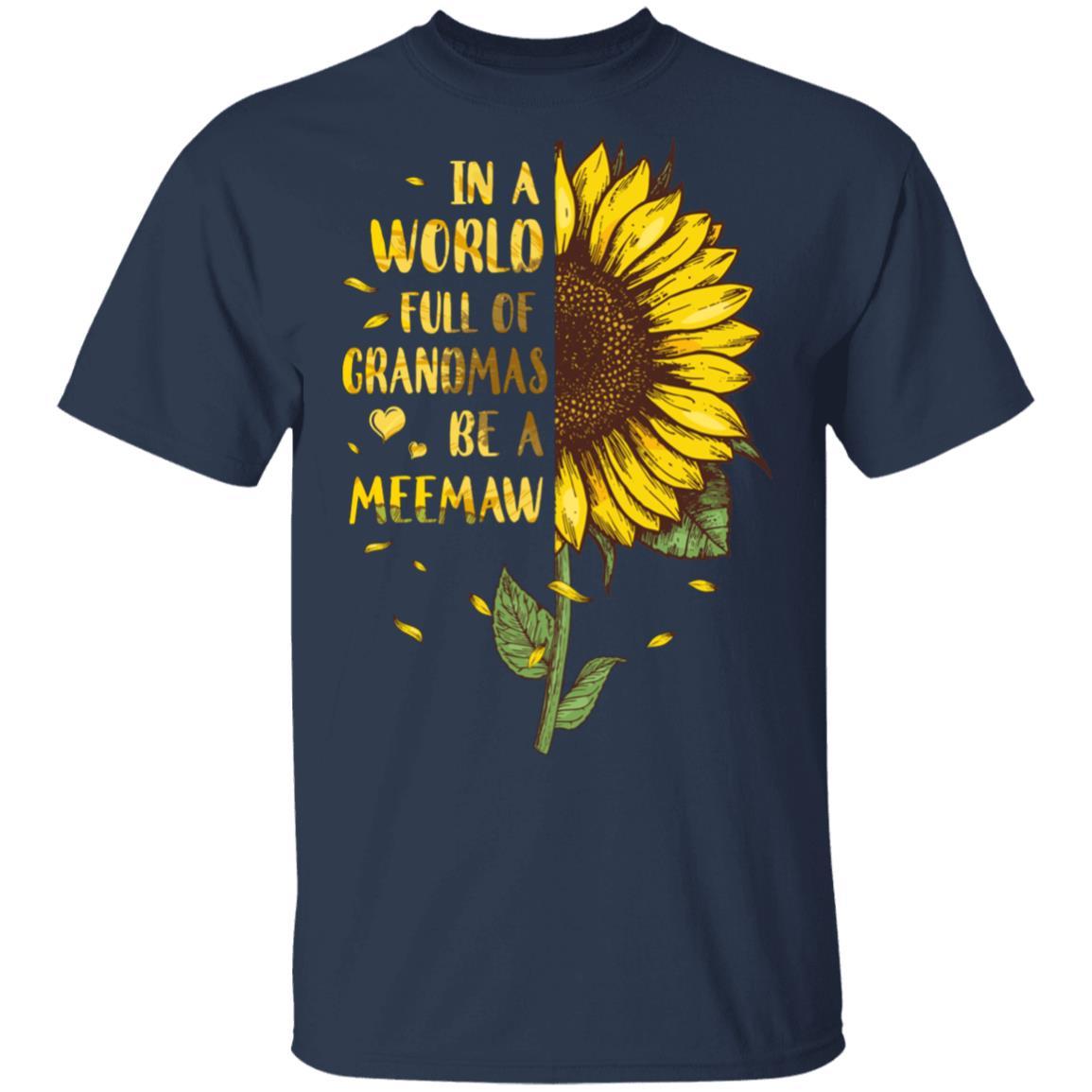 In A World Full Of Grandmas Be A Meemaw Mothers Day Gift-T-Shirt & Hoodie-Classic T-Shirt-Navy