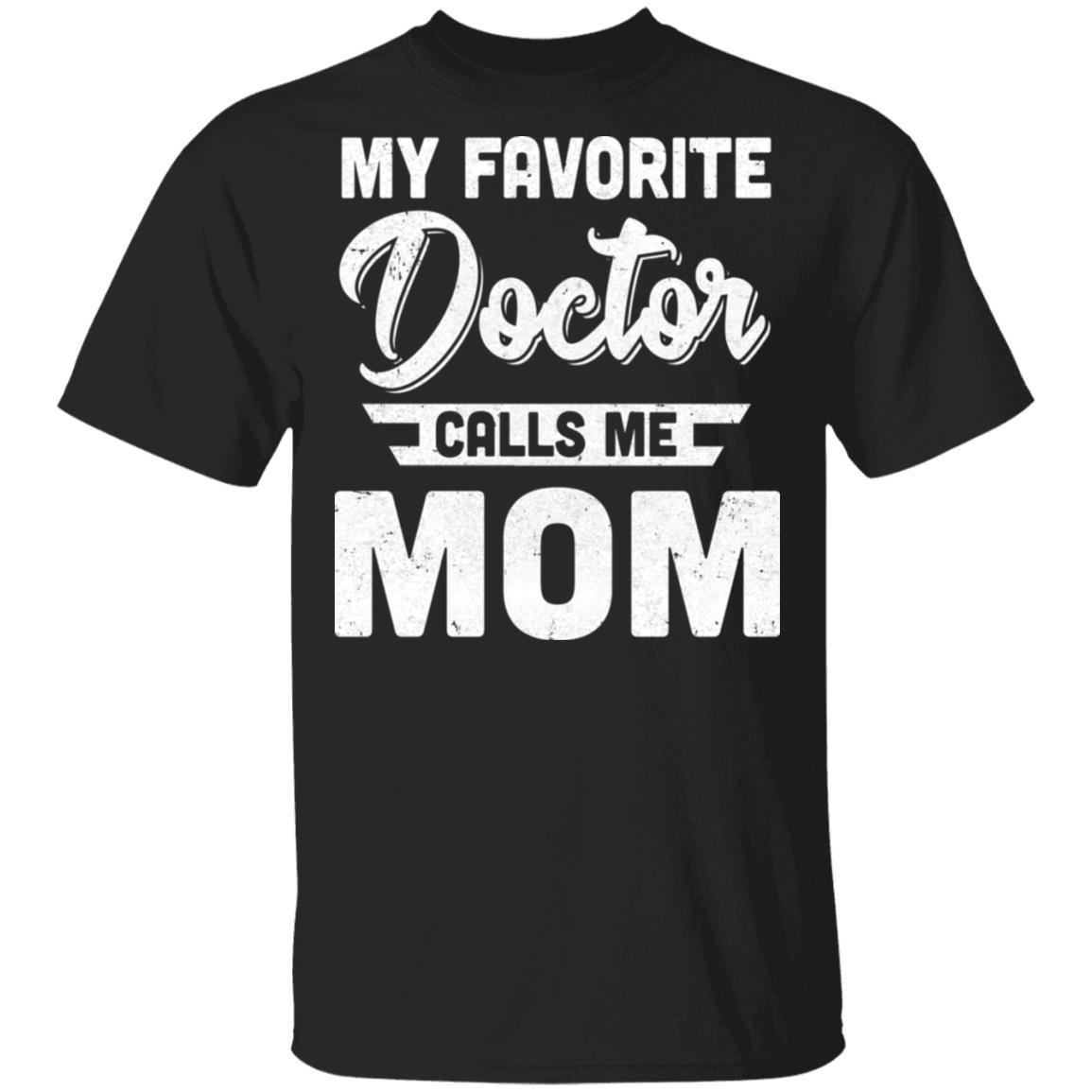 My Favorite Doctor Calls Me Mom Gifts