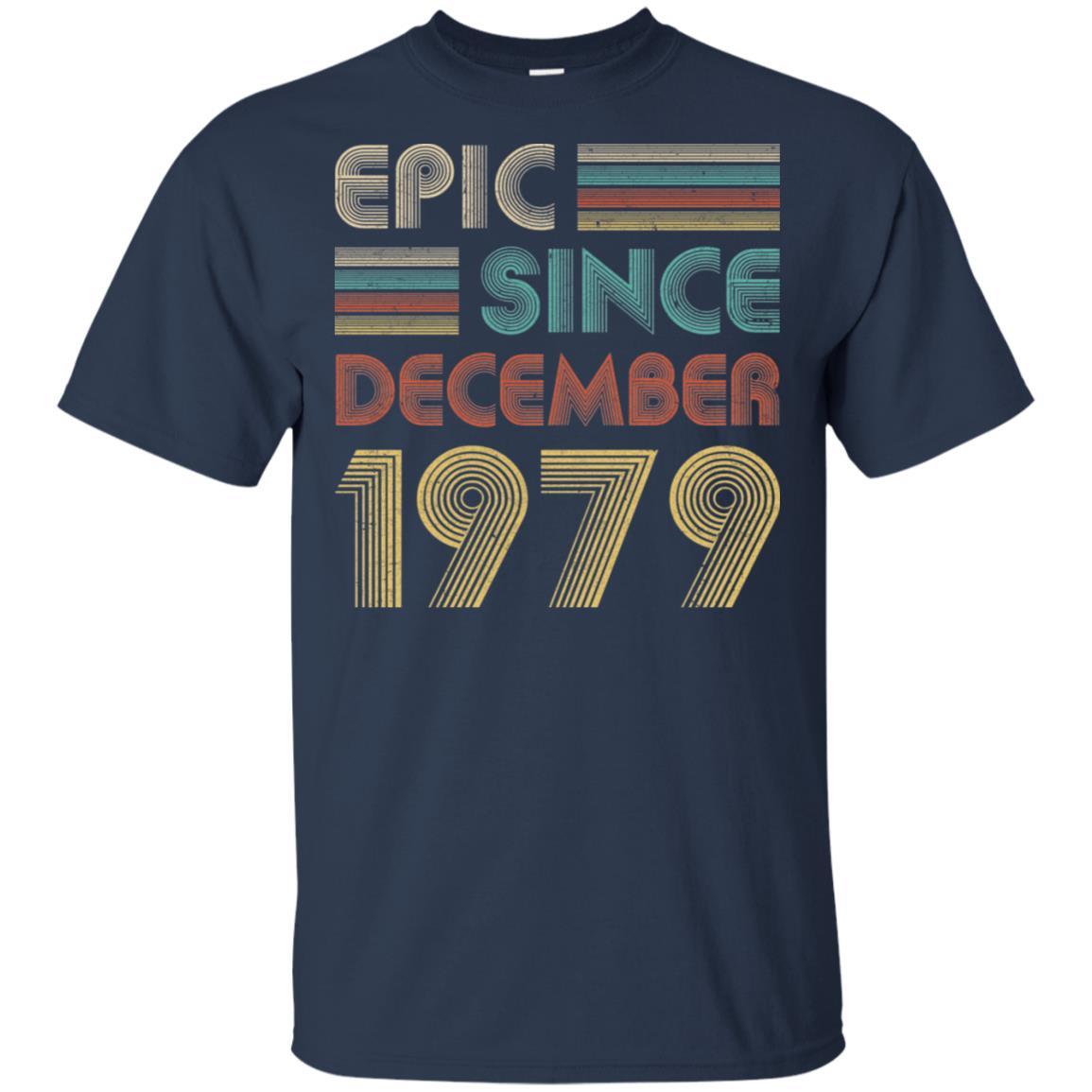 Epic Since December 1979 42th Birthday Gift 42 Yrs Old-T-Shirt & Hoodie-Classic T-Shirt-Navy
