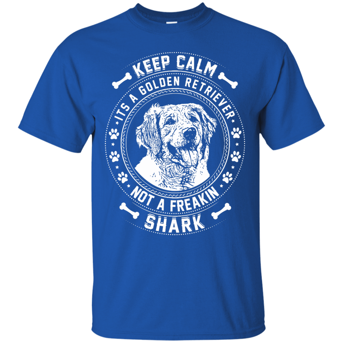 Keep Calm It's A Golden Retriever Not A Freaking Shark-T-Shirt & Hoodie-Classic T-Shirt-Royal