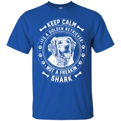 Keep Calm It's A Golden Retriever Not A Freaking Shark-T-Shirt & Hoodie-Classic T-Shirt-Royal