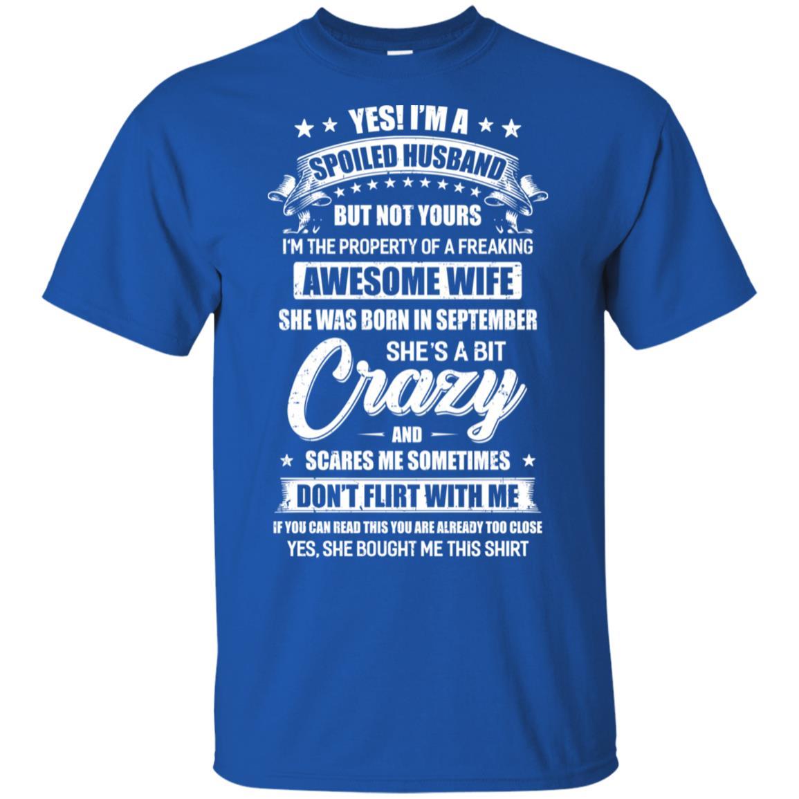 Yes I'm A Spoiled Husband Of A September Wife Funny-T-Shirt & Hoodie-Classic T-Shirt-Royal