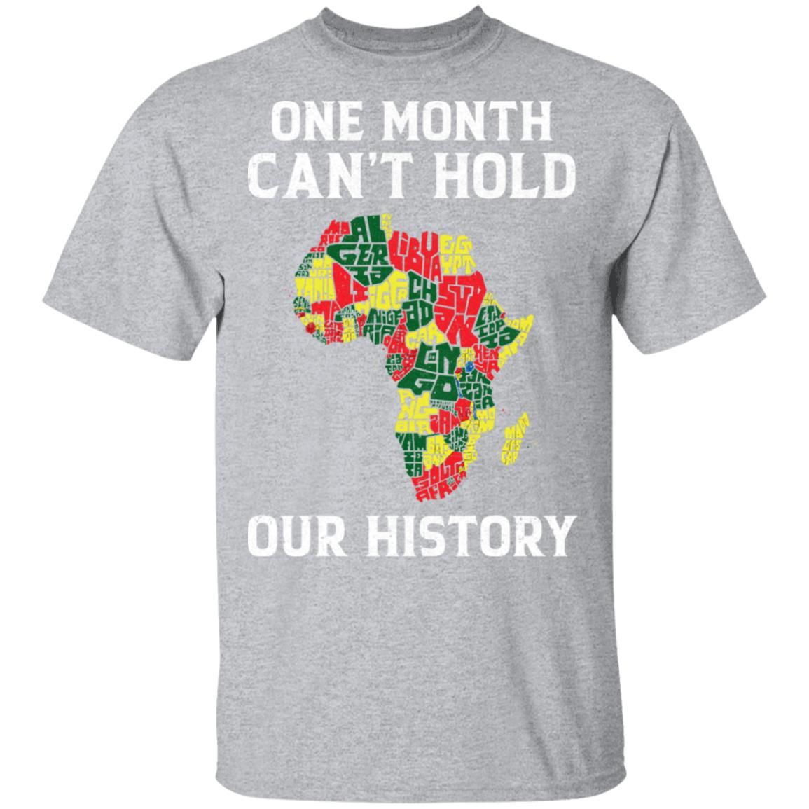 One Month Can't Hold Our History African Black Month 2020-T-Shirt & Hoodie-Classic T-Shirt-Sport Grey