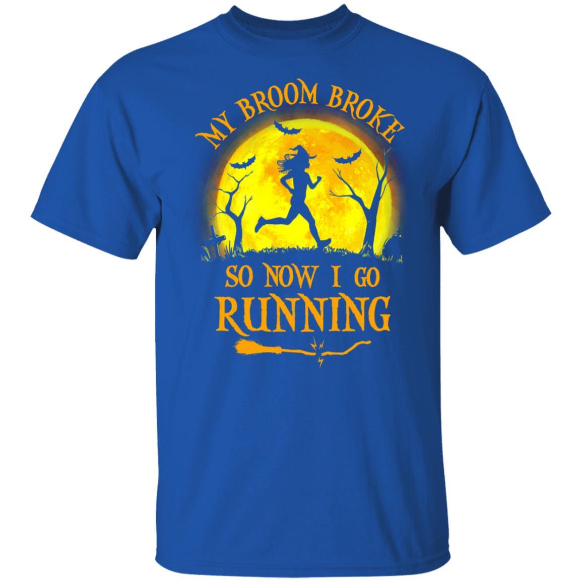 Funny Halloween My Broom Broke So Now I Go Running-T-Shirt & Tank Top-Classic T-Shirt-Royal