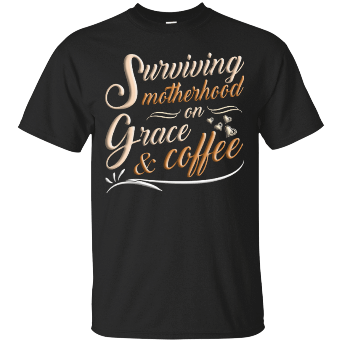 Surviving Motherhood On Grace And Coffee-T-Shirt & Hoodie-Classic T-Shirt-Black