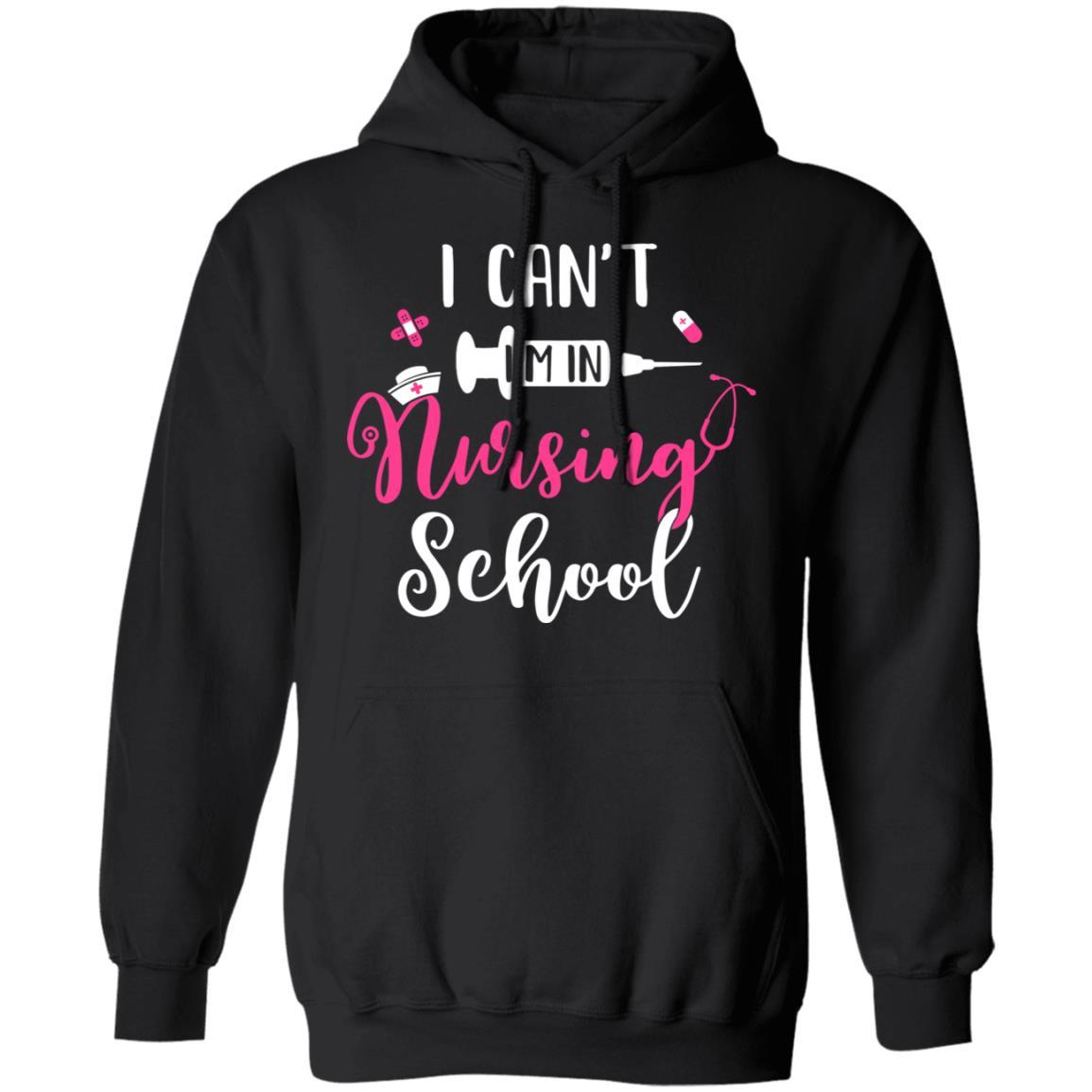 I Can't Im In Nursing School-T-Shirt & Tank Top-Pullover Hoodie-Black
