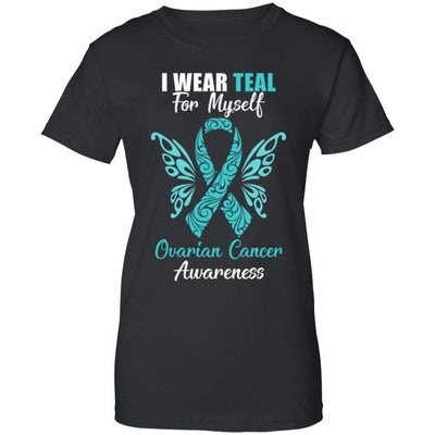 I Wear Teal For Myself Ovarian Cancer Awareness Gift-T-Shirt & Hoodie-Women's T-Shirt-Black