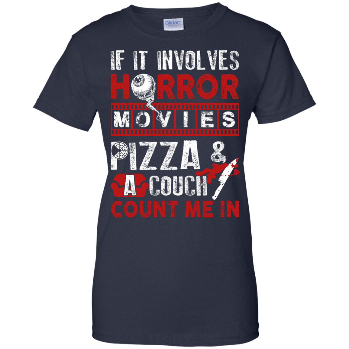 If It Involves Horror Movies, PIZZA, and a Couch Shirt-T-Shirt & Hoodie-Women's T-Shirt-Navy