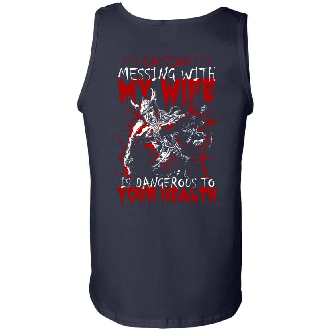 Caution Messing With My Wife Is Dangerous To Your Health-T-Shirt & Hoodie-Unisex Tank-Navy