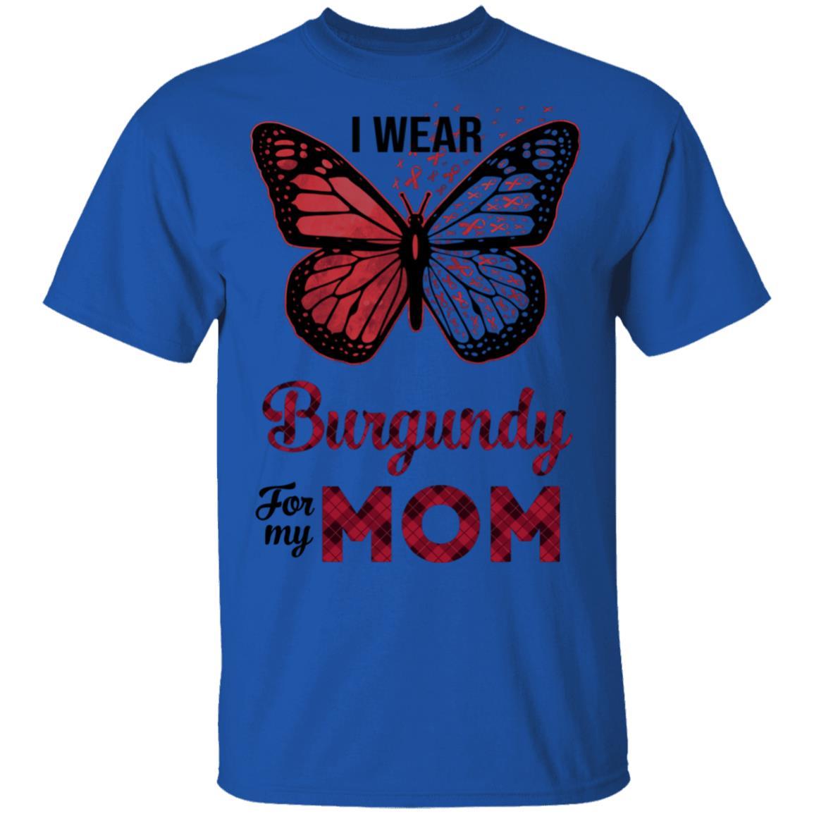 I Wear Burgundy For My Mom Butterfly Multiple Myeloma-T-Shirt & Hoodie-Classic T-Shirt-Royal