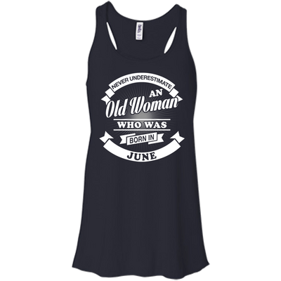 Never Underestimate An Old Woman Who Was Born In June-T-Shirt & Hoodie-Women's Flowy Racerback Tank-Midnight