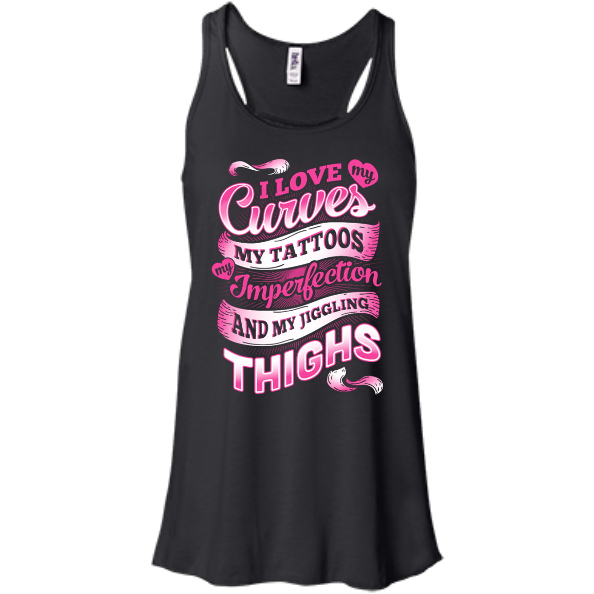 I Love My Curves My Tattoos My Imperfections-T-Shirt & Hoodie-Women's Flowy Racerback Tank-Black