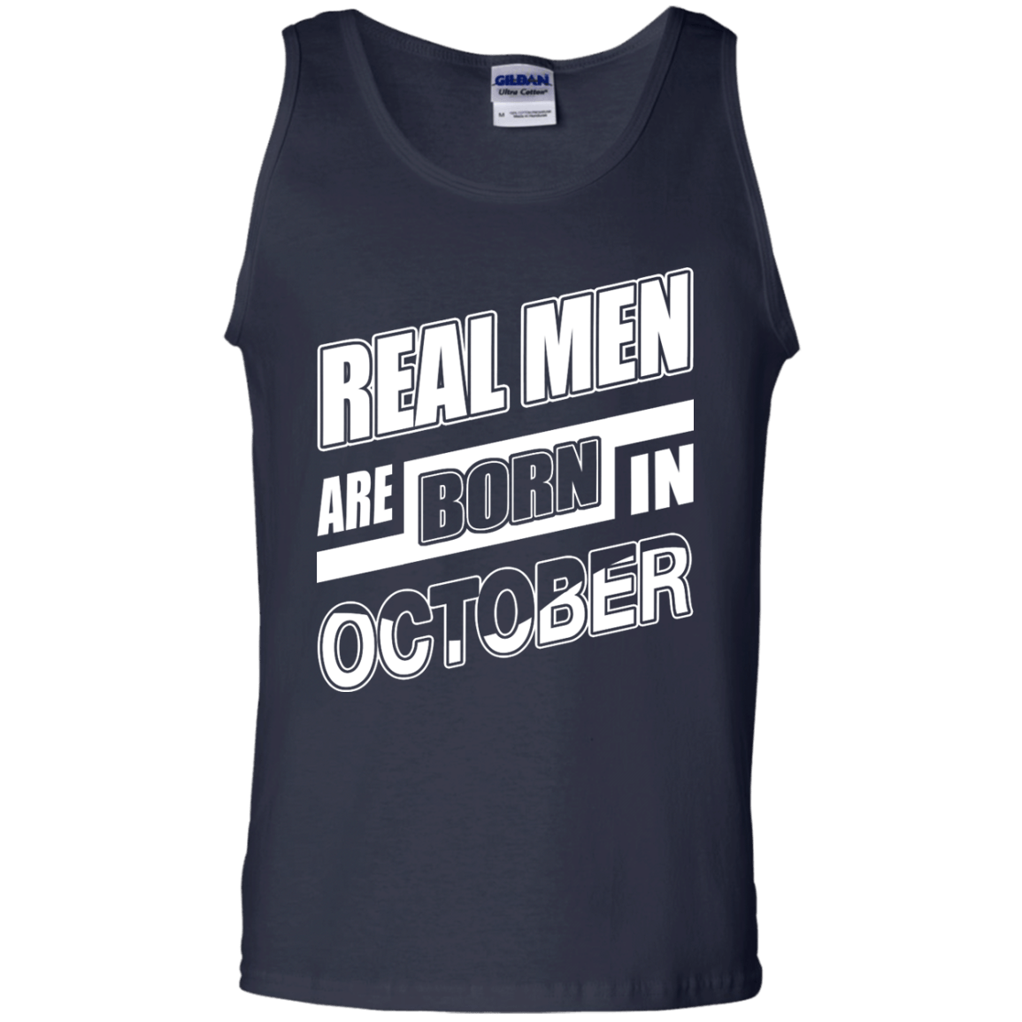 Real Men Are Born In October-T-Shirt & Hoodie-Unisex Tank-Navy