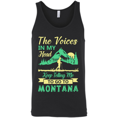 The Voices In My Head Keep Telling Me To Go To Montana-T-Shirt & Hoodie-Unisex Tank-Black