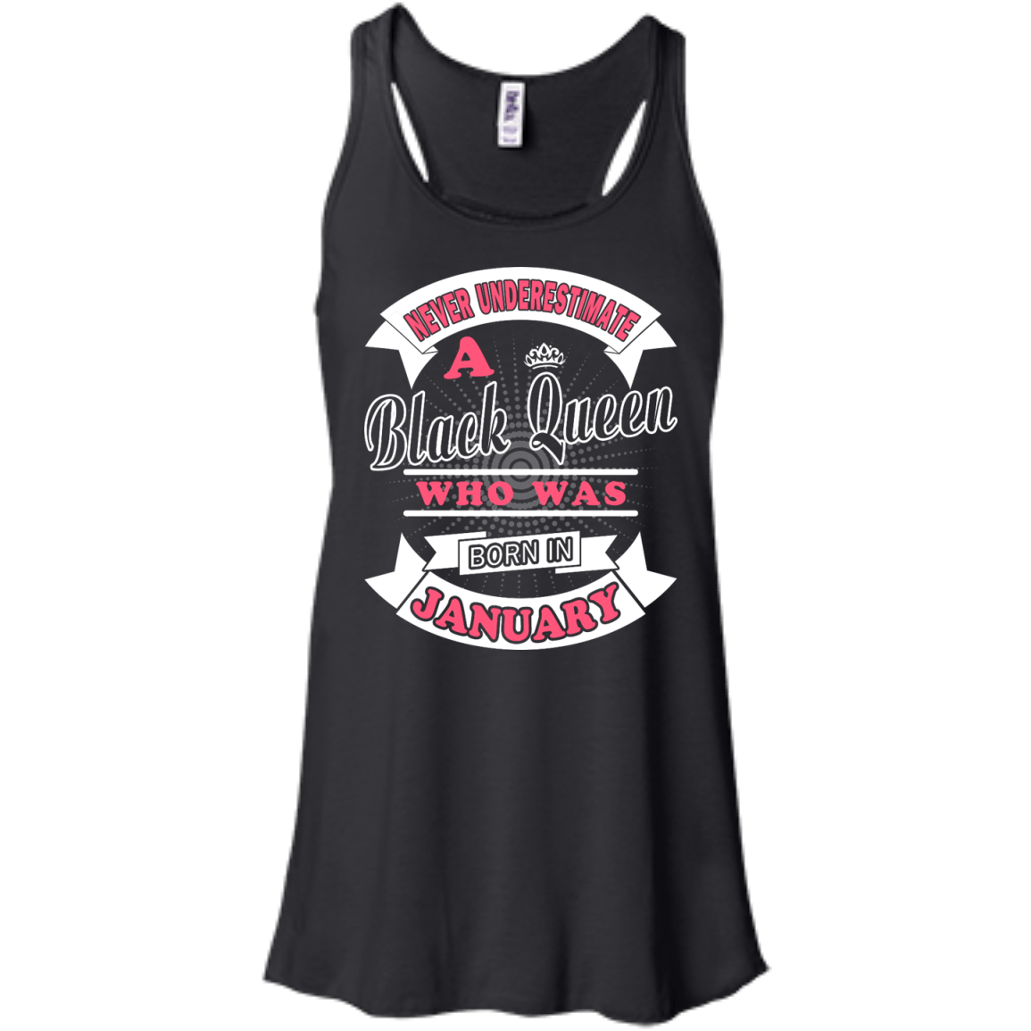 Never Underestimate A Black Queen Who Was Born In January-T-Shirt & Hoodie-Women's Flowy Racerback Tank-Black