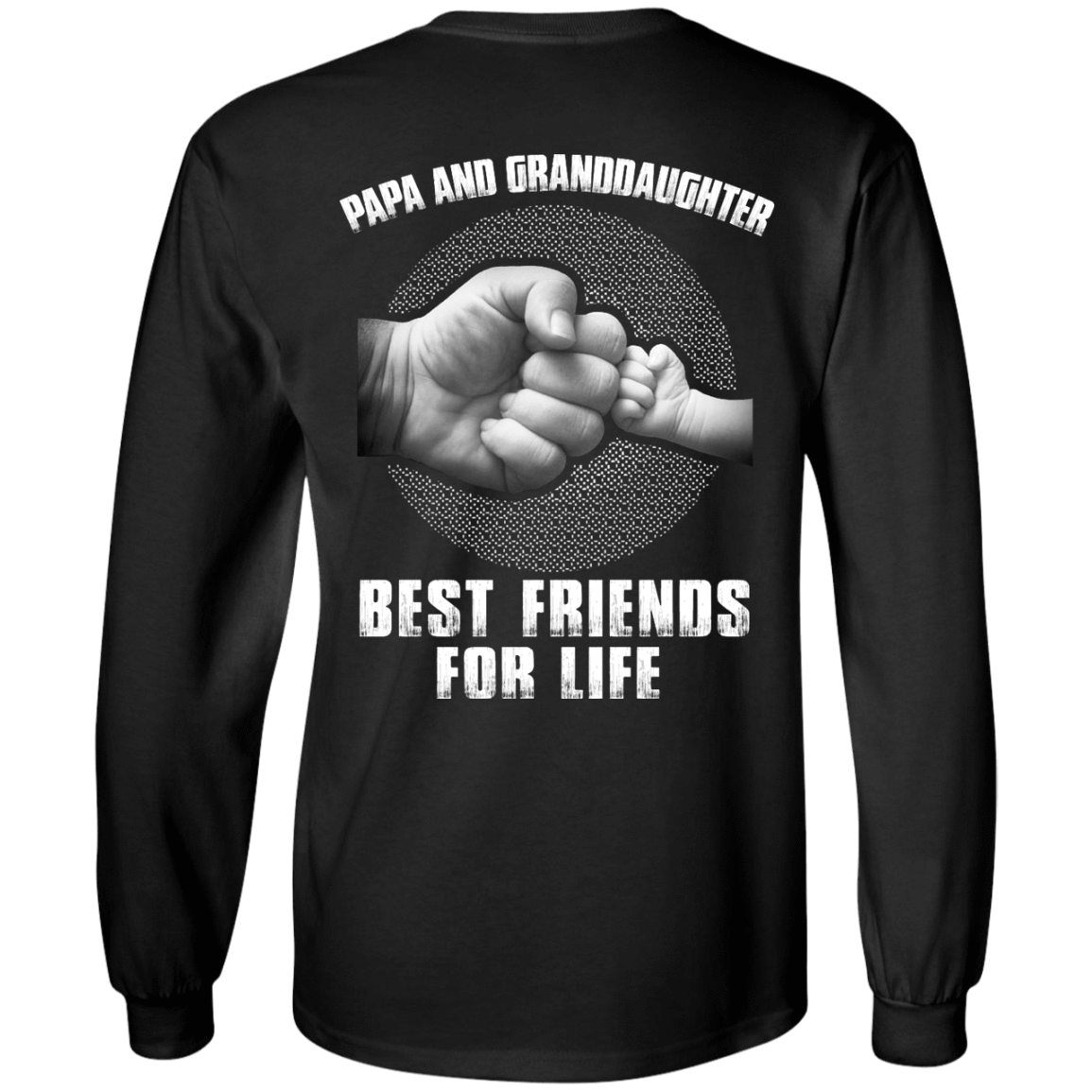 Papa And Granddaughter Best Friends For Life-T-Shirt & Hoodie-Long Sleeve T-Shirt-Black