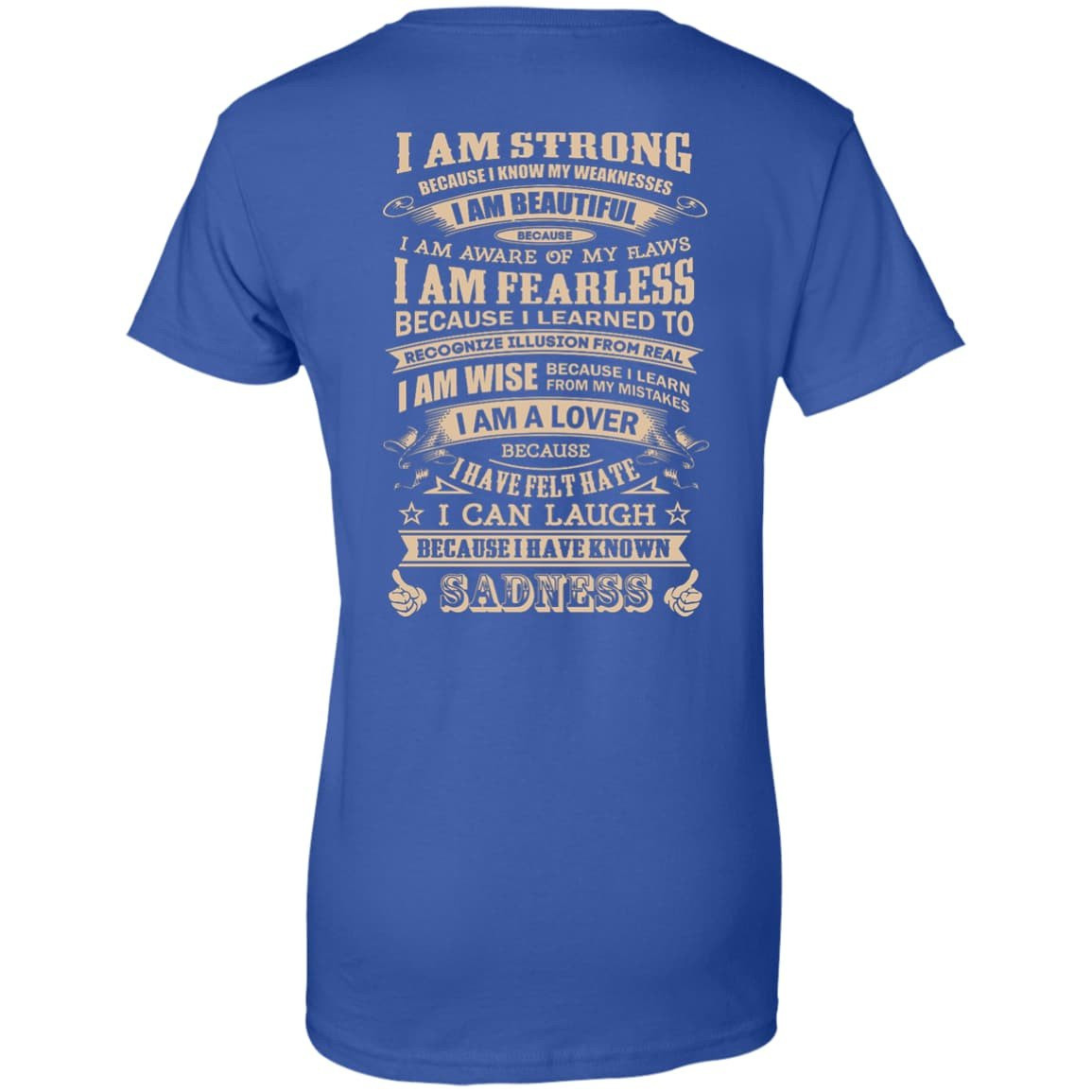 I Am Strong Because I Know My Weakness-T-Shirt & Hoodie-Women's T-Shirt-Royal