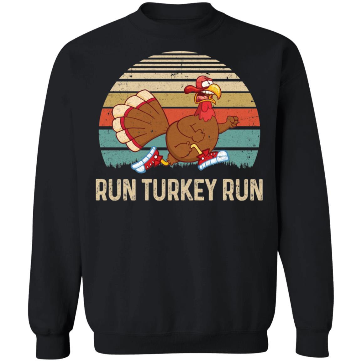 Run Like A Turkey On Thanksgiving Funny Running Runner Gift-T-Shirt & Sweatshirt-Crewneck Sweatshirt-Black