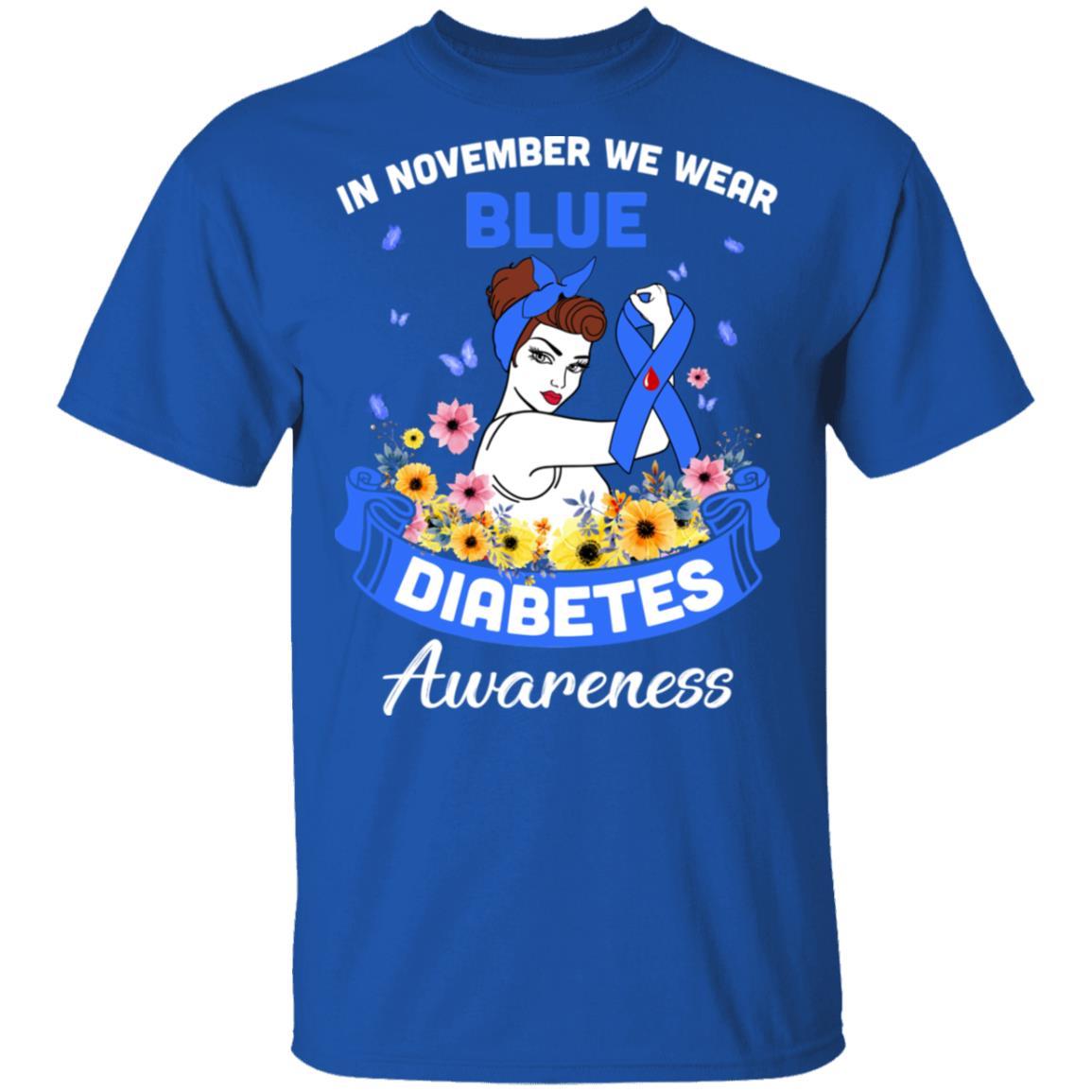 In November We Wear Blue Diabetes Awareness Support Gifts-T-Shirt & Hoodie-Classic T-Shirt-Royal