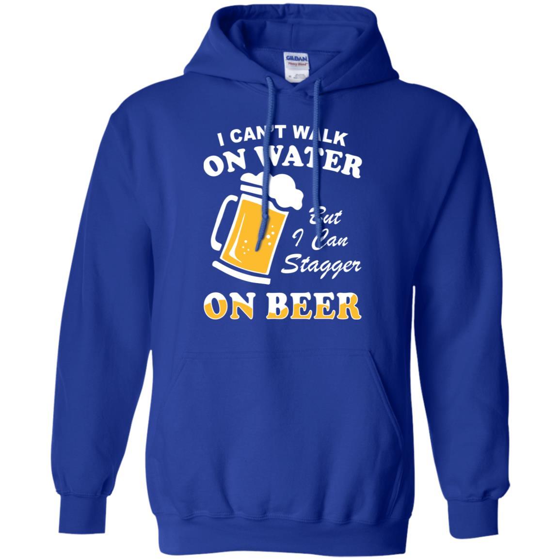 I Can't Walk On Water But I Can Stagger On Beer-T-Shirt & Hoodie-Pullover Hoodie-Royal