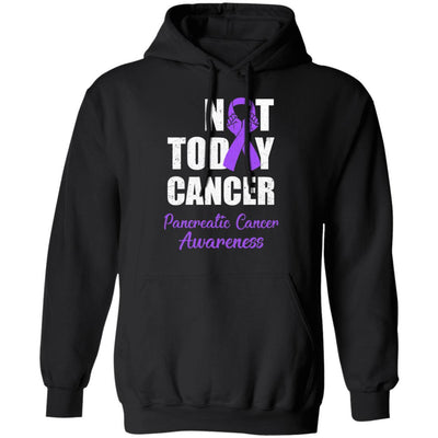 Support Pancreatic Cancer Awareness Purple Ribbon Not Today-T-Shirt & Hoodie-Pullover Hoodie-Black
