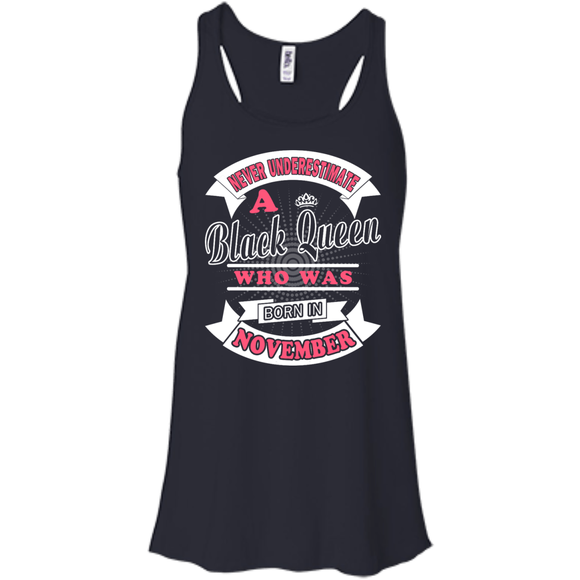 Never Underestimate A Black Queen Who Was Born In November-T-Shirt & Hoodie-Women's Flowy Racerback Tank-Midnight