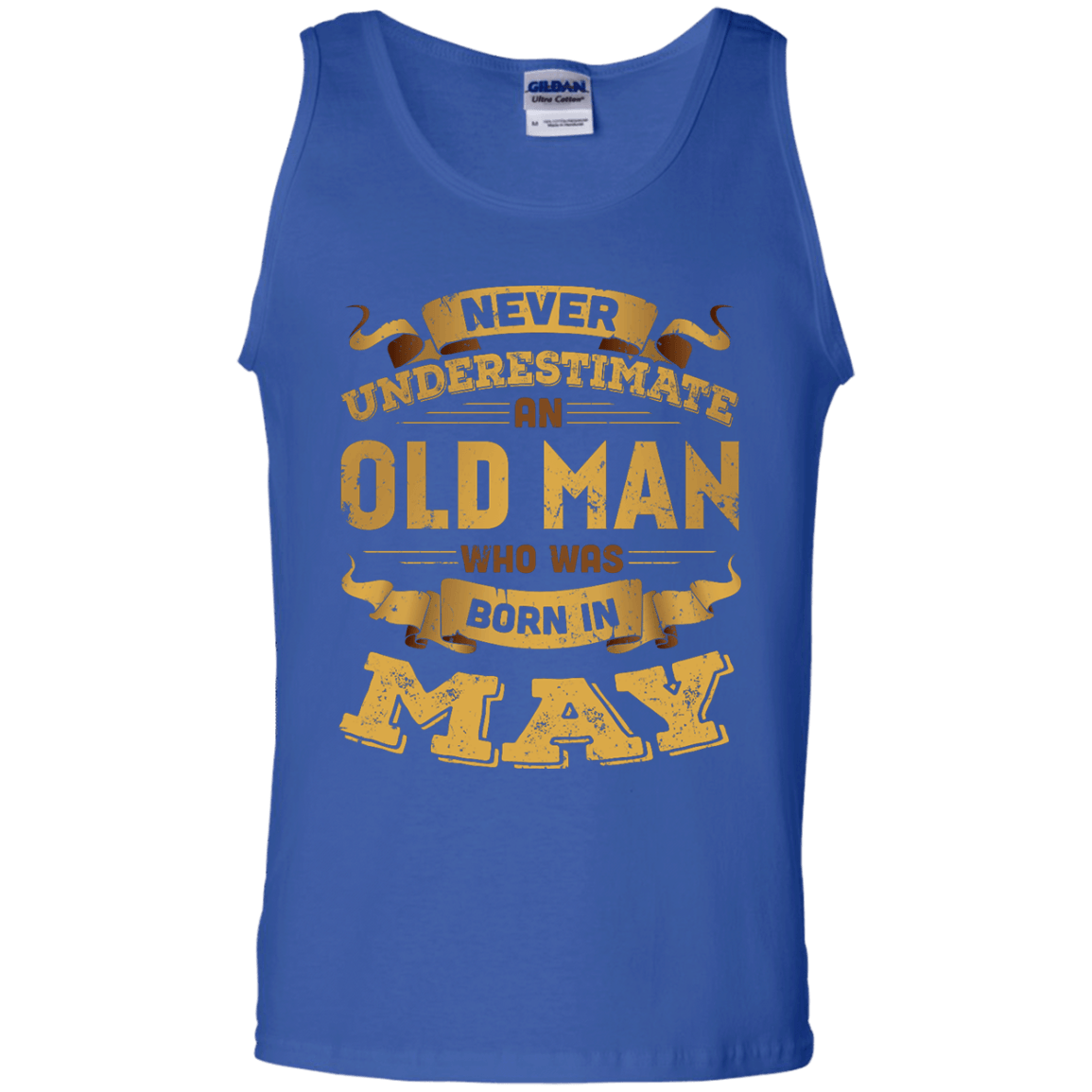 Never Underestimate An Old Man Who Was Born In May-T-Shirt & Hoodie-Unisex Tank-Royal