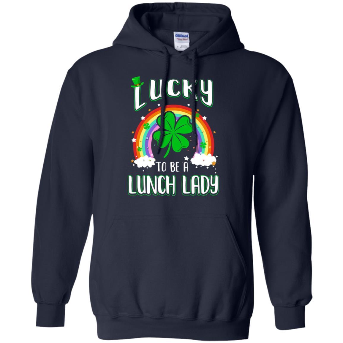 Funny St Patricks Day Lucky To Be A Lunch Lady-T-Shirt & Hoodie-Pullover Hoodie-Navy