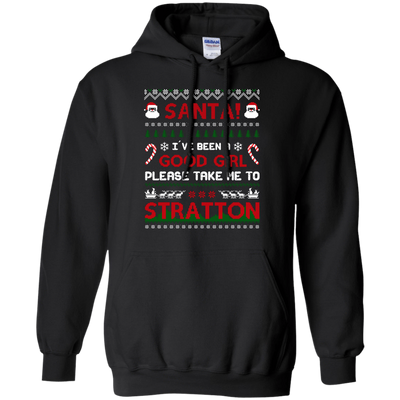 Santa I've Been A Good Girl Please Take Me To Stratton-T-Shirt & Hoodie-Pullover Hoodie-Black